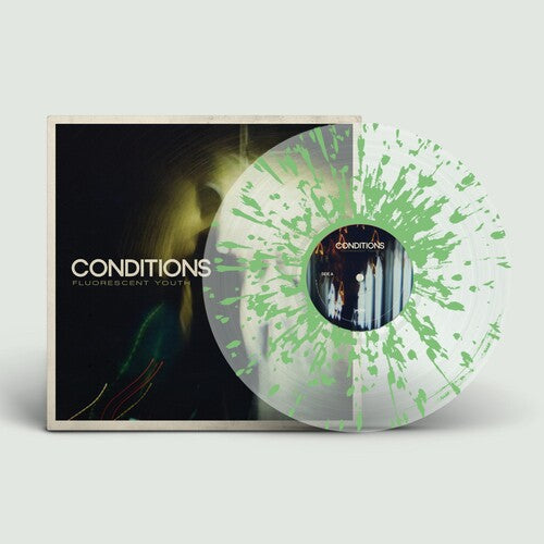 Conditions: Fluorescent Youth