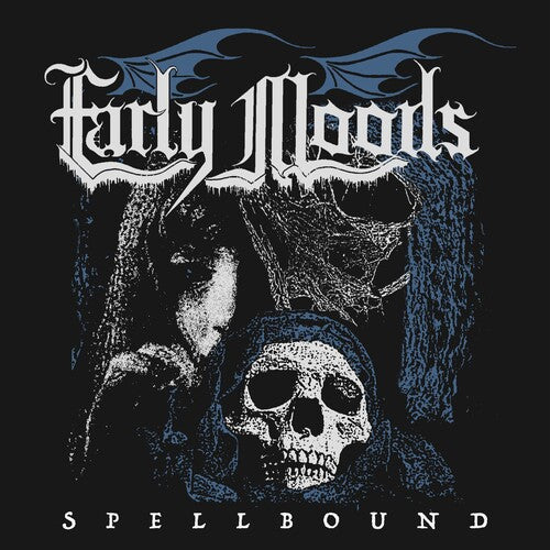 Early Moods: Spellbound