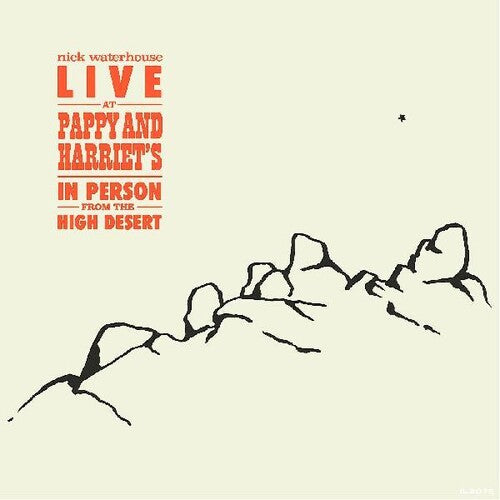 Waterhouse, Nick: Live At Pappy & Harriet's: In Person From The Hight Desert