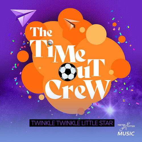 Time-Out Crew: Twinkle Twinkle Little Star