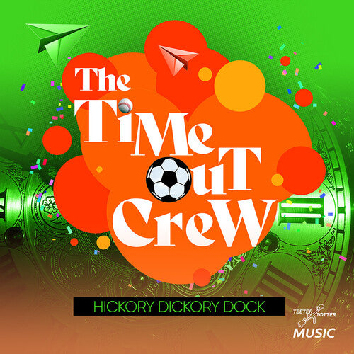 Time-Out Crew: Hickory Dickory Dock