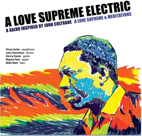 Love Supreme Electric: A Love Supreme and Meditations