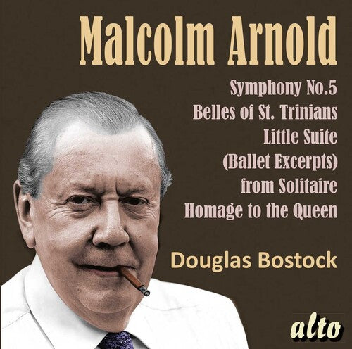 Bostock, Douglas / Munich Philharonic Orchestra: Malcolm Arnold Sym 5 : Belles of St.Trinians / Divertimento 2 / Machines