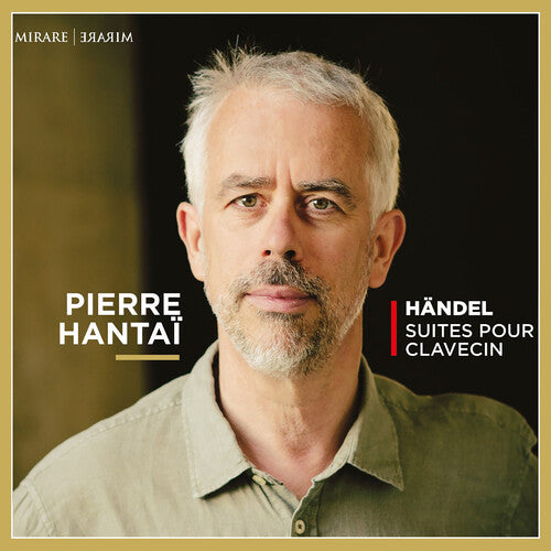 Hantai, Pierre: Handel: Suites Pour Clavecin