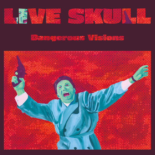 Live Skull: Dangerous Visions