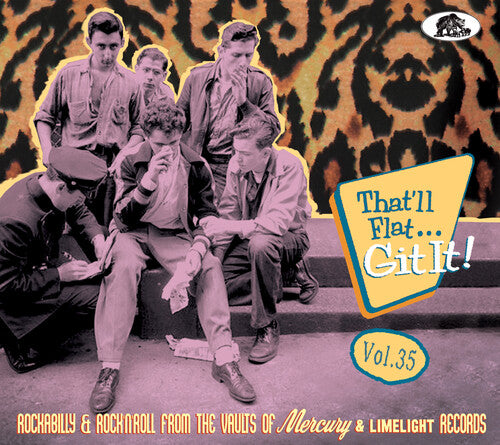 That'Ll Flat Git It 35: Rockabilly & Rock / Var: That'll Flat Git It 35: Rockabilly & Rock 'n' Roll From The Vaults(various Artists)