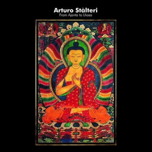 Stalteri, Arturo: From Ajanta To Lhasa