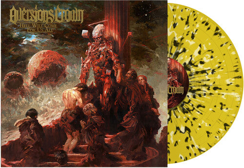 Aversions Crown: Hell Will Come for Us All (Yellow w/ Black & White Splatter)