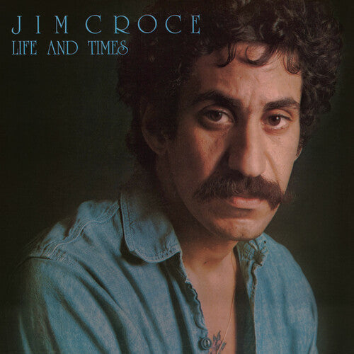 Croce, Jim: Life & Times