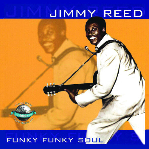 Reed, Jimmy: Funky Funky Soul