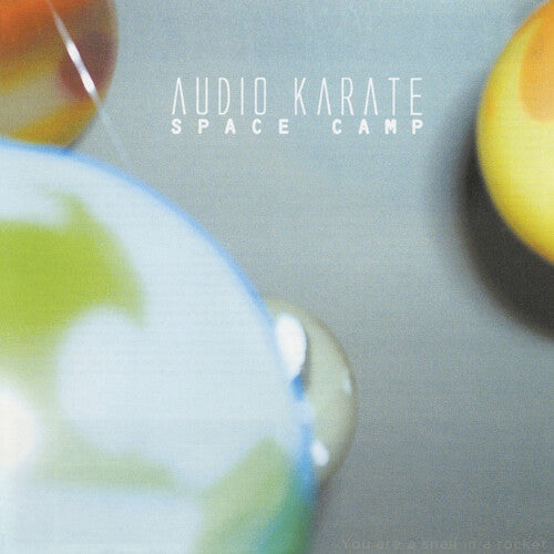 Audio Karate: Space Camp (Crystal Clear Vinyl)