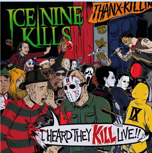 Ice Nine Kills: I Heard They Kill Live