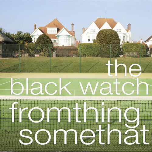 Black Watch: Fromthing Somethat