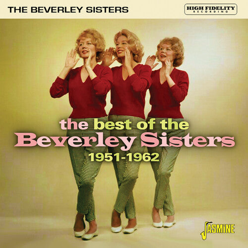 Beverley Sisters: Best Of The Beverley Sisters: 1951-1962