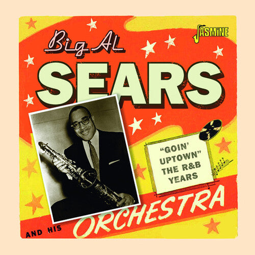 Sears, Big Al: Goin' Uptown: The R&B Years