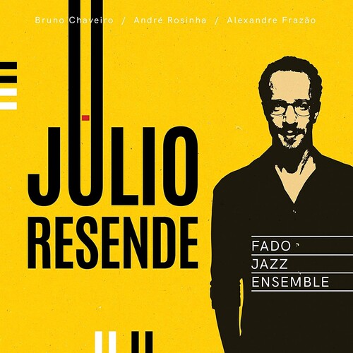 Resende, Julio: Fado Jazz Ensemble