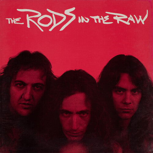 Rods: In The Raw (Special Deluxe Collector's Edition)