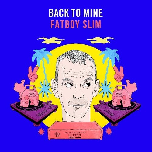 Back to Mine: Fatboy Slim / Various: Back To Mine: Fatboy Slim (Various Artists)