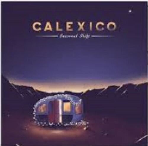 Calexico: Seasonal Shift