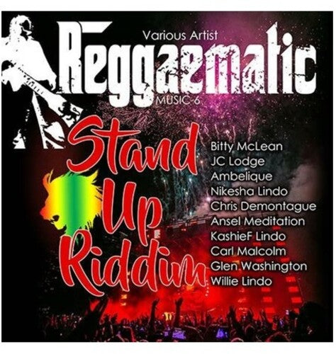 Reggaematic 6: Stand Up Riddim / Various: Reggaematic 6: Stand Up Riddim (Various Artists)