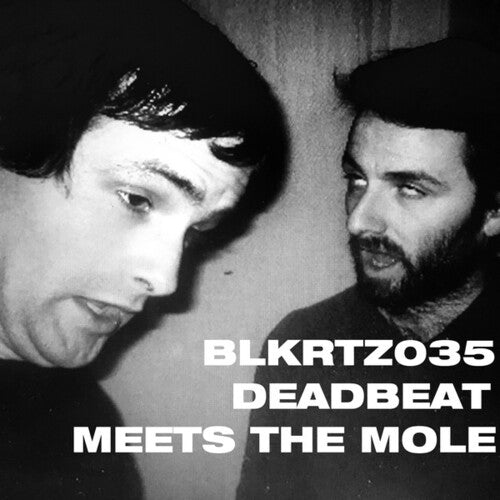 Deadbeat & Mole: Deadbeat Meets The Mole