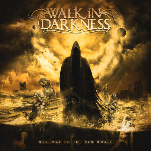 Walk in Darkness: Welcome To The New World