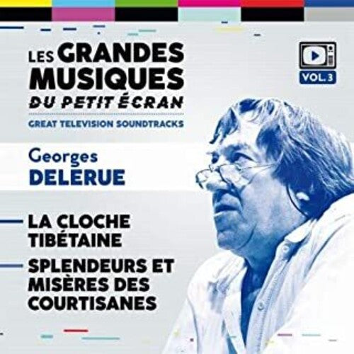 Delerue, Georges: La Cloche Tibetaine / Splendeurs Et Miseres Des Courtisanes (OriginalSoundtrack)