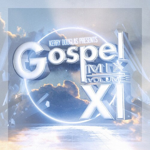 Kerry Douglas Presents: Gospel Mix Vol. 11 / Var: Kerry Douglas Presents: Gospel Mix Vol. 11 / Various