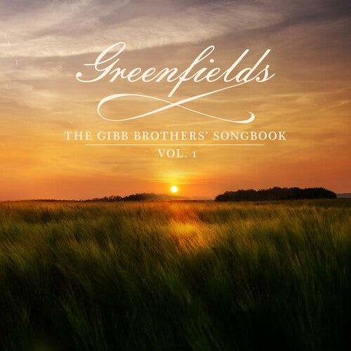 Gibb, Barry: Greenfields: The Gibb Brothers' Songbook (Vol. 1)
