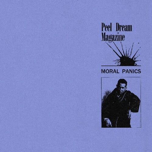 Peel Dream Magazine: Moral Panics