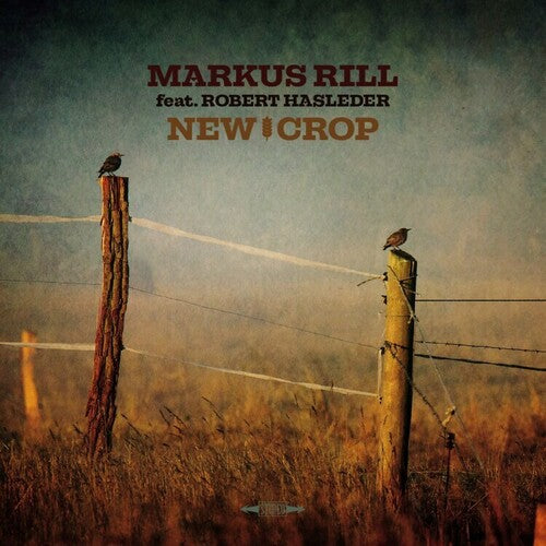 Rill, Markus: New Crop