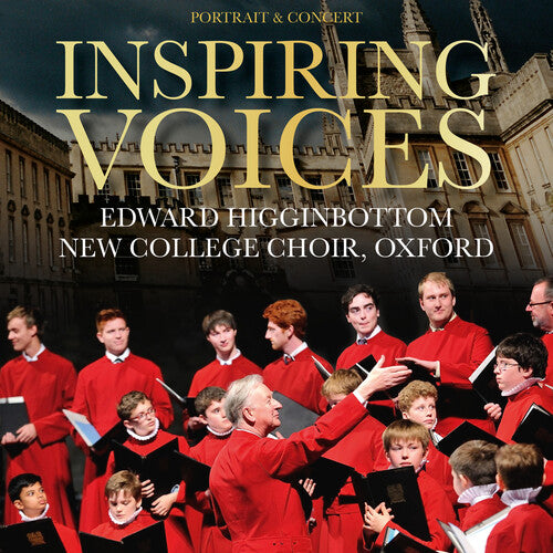 Higginbottom, Edward / New College Choir Oxford: Inspiring Voices