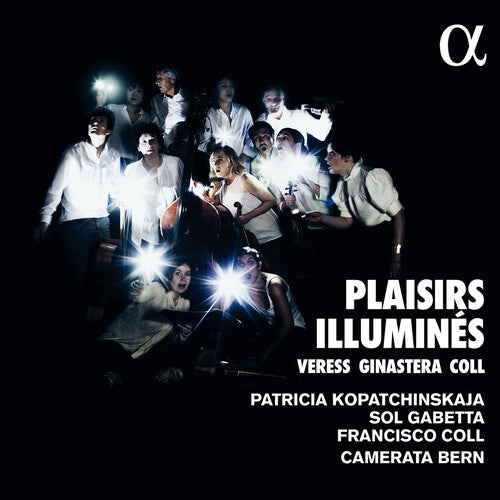 Coll / Kopatchinskaja / Coll: Plaisirs Illumines