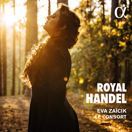 Handel / Le Consort / Zaicik: Royal Handel