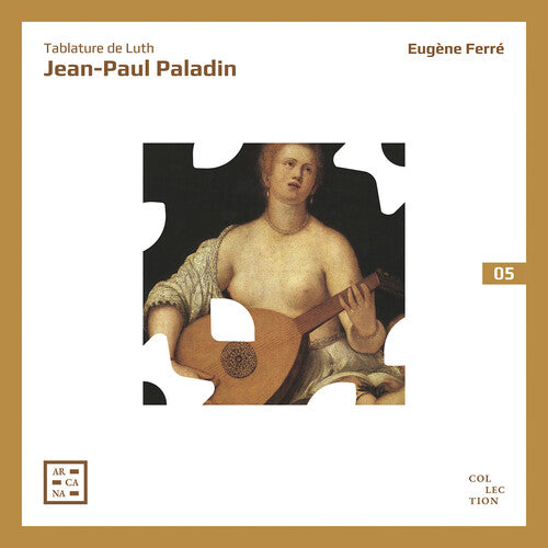 Paladino / Ferre: Tablature de Luth