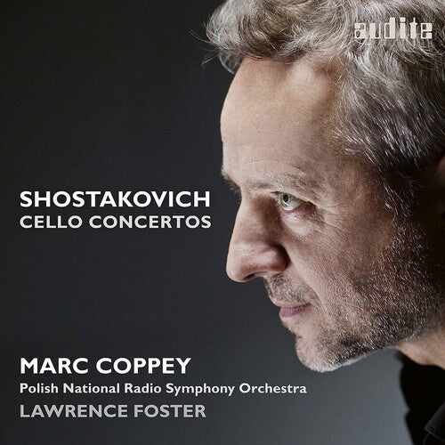 Shostakovich / Coppey / Foster: Cello Concertos