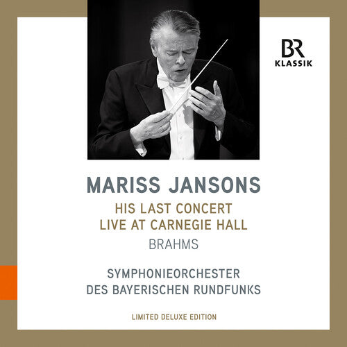 Brahms / Jansons: Mariss Jansons - His Last Concert Live at Carnegie Hall