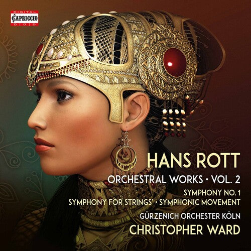 Rott / Gurzenich Orchester Koln / Ward: Orchestral Works 2