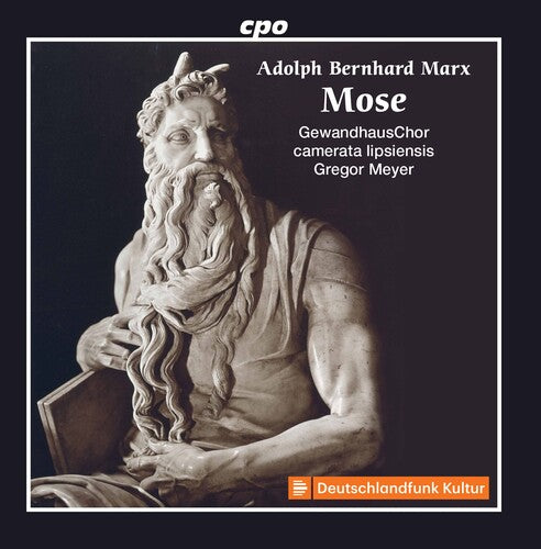 Marx / Gewandhauschor / Meyer: Mose