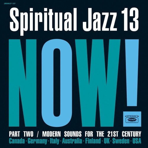 Spiritual Jazz 13: Now Part 2 / Various: Spiritual Jazz 13: Now Part 2 (Various Artists)