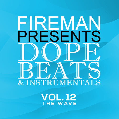 Fireman Presents Dope Beats and Instrumental / Var: Fireman Presents Dope Beats And InstrumentalS 12 The Wave (Various  Artists)