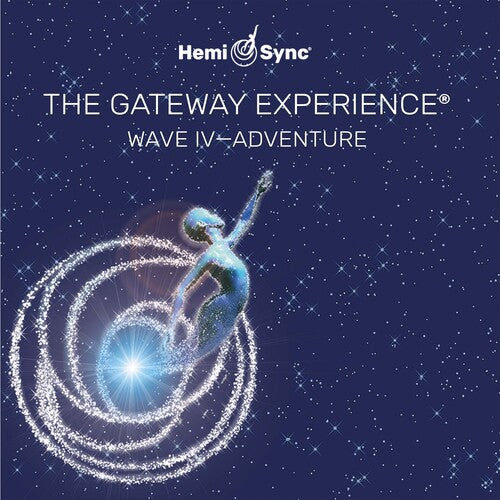 Hemi-Sync: Gateway Experience: Adventure-wave 4