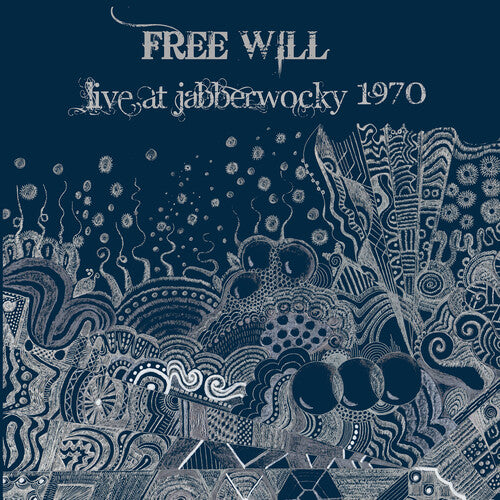 Free Will: Live At Jabberwooky 1970