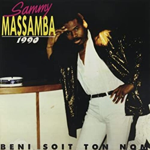 Massamba, Sammy: 1990: Beni Soit Ton Nom