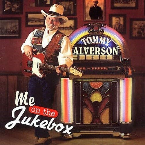 Alverson, Tommy: Me On The Jukebox
