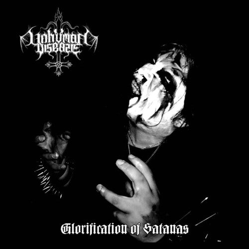 Unhuman Disease: Glorification Of Satanas