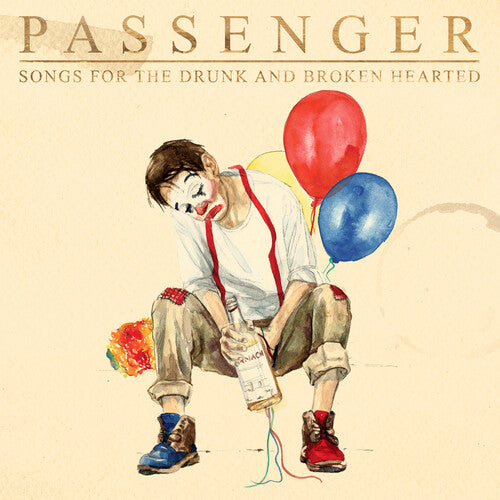 Passenger: Songs For The Drunk And Broken Hearted