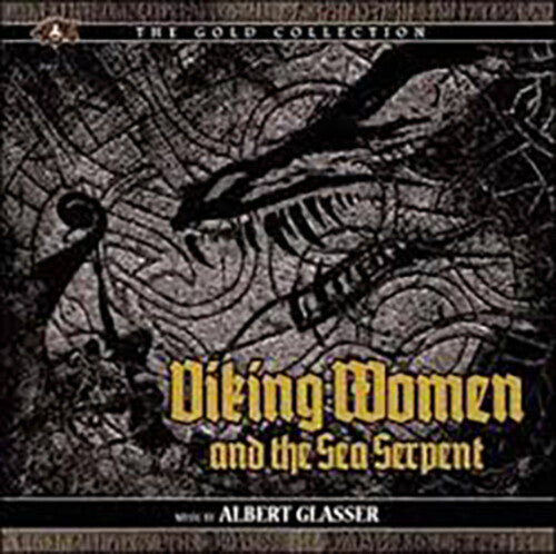 Glasser, Albert: Viking Women and the Sea Serpent (Original Soundtrack)