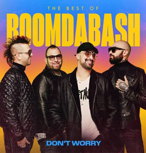 Boomdabash: Don't Worry (Best Of 2005-2020)