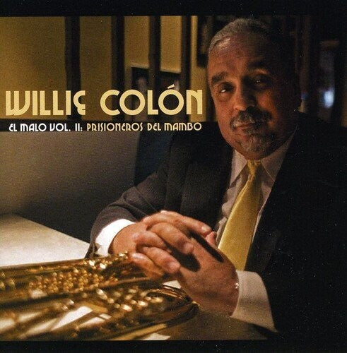 Colon, Willie: El Malo Vol. Ii: Prisioneros Del Mambo